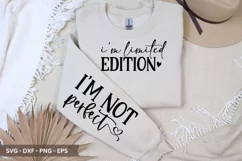 i'm limited edition i'm not perfect SVG - T-Shirt Design Product Image 2