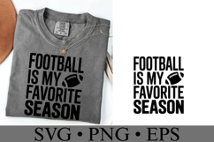 Football is my favorite season Svg | Game Day | Shirt Svg Product Image 3