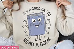 It&#039;s a good day to read PNG, Book Lover Sublimation PNG Product Image 1