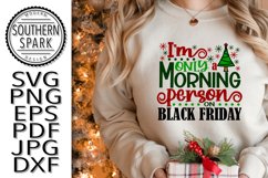 Christmas I'm Only A Morning Person On Black Friday Product Image 8