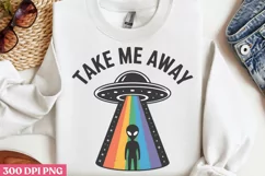 Take me away PNG, Alien Sublimation PNG Product Image 1