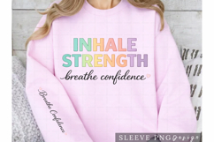 Inhale Strength Breathe Confidence Motivational Shirt with Product Image 1