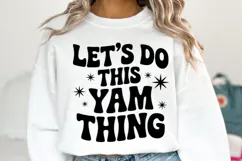 Let's Do This Yam Thing Svg | Halloween Svg | Shirt Svg Product Image 1