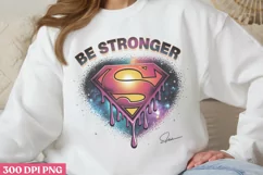 Be Stronger PNG, Motivational Sublimation PNG Product Image 1