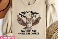 GOOD MORNING CLUCKERS WAKE UP AND SMELL THE COFFEE PNG Product Image 3