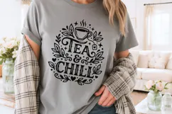 Tea And Chill Svg, Tea Lover Svg, Tea Time Svg, Tea Cup Svg. Product Image 3