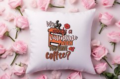 Who needs a valentine when you have coffee SVG Product Image 2