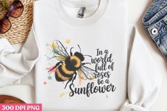 In a world full of roses be a sunflower PNG, Sunflower Quote Product Image 1
