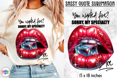 Sassy Lips Quote Sublimation, Bold Pink Lips PNG Product Image 1