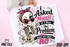 Asked Myself if I Was the Problem PNG Product Image 1
