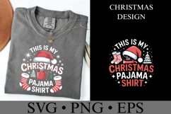 This is my Christmas Pajama Shirt Svg | Shirt Svg Product Image 2