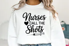 Nurses call the shots svg | Svg Cut Files | Shirt Svg Product Image 1