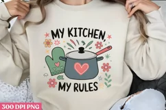 My Kitchen, My Rules PNG, Kitchen Quotes Clipart PNG Product Image 1