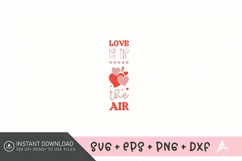 Love is in the air SVG , Valentine's Day Decor SVG Product Image 1