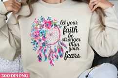 Let your faith be stronger PNG, Dreamcatcher Sublimation PNG Product Image 1
