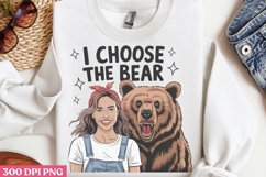 I Choose The Bear PNG, Funny Retro Girl sublimation PNG Product Image 2
