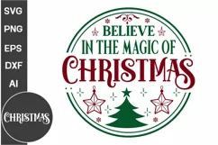 Believe In The Magic Of Christmas Round Sign SVG Design Product Image 1