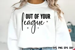 Out of your league SVG, Funny Quotes SVG Product Image 1