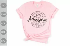 You Don't Have To Be Perfect To Be Amazing SVG Cut Files Product Image 1