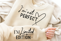I&#039;m not perfect, I&#039;m limited edition SVG, Motivational svg Product Image 2