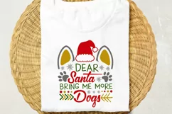 Dear Santa Bring Me More Dogs Svg, Christmas Dog Mom Svg. Product Image 2