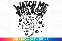 Stingray svg Watch me Ray Ray cute fish sea beach kids Product Image 2