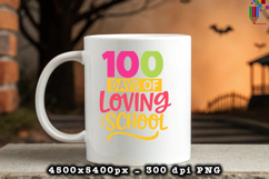 100 Days of Loving School Sublimation PNG Product Image 3