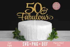 50 And Fabulous Cake Topper SVG, Cake Topper SVG Product Image 1