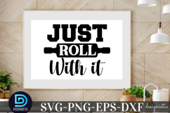 Just roll with it SVG, Funny Kitchen SVG Product Image 2
