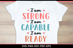 I am strong capable ready, Motivational Quotes SVG, Sayings Product Image 2