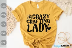 Craftman Quote SVG / Crazy Crafting Lady SVG Cut Files Product Image 1