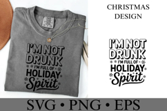 I&#039;m not drunk I&#039;m full of holiday spirit Svg | Shirt Svg Product Image 2