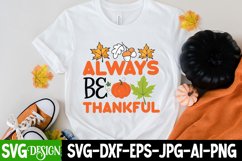 Always Be Thankful SVG Cut File , Fall SVG Design Quotes Product Image 2