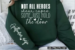 Not all heroes wear capes, some just hold the door SVG PNG Product Image 2