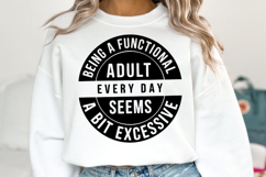 Being a functional adult SVG | Sarcastic | Shirt Svg Product Image 3