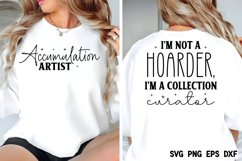 I&#039;m not a hoarder, I&#039;m a collection curator SVG Product Image 2