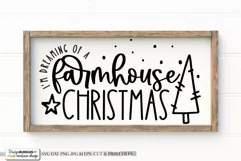 I'm Dreaming Of A Farmhouse Christmas - Christmas SVG Design Product Image 2