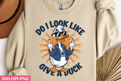 DO I LOOK LIKE I GIVE A DUCK PNG, Animal Funny Quotes Subli Product Image 2