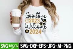 Goodbye 2023 Welcome 2024 SVG Design,New Year SVG Design Product Image 2