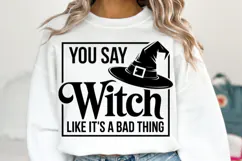 You can Witch like it's a bad thing Svg | Shirt Svg Product Image 2