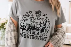 I'm A Dogtrovert Svg, Dog Mom Svg, Funny Dog Lover Svg. Product Image 3
