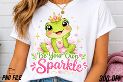 Be Your Own Sparkle PNG Frog Princess Product Image 2