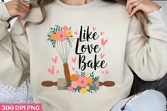 Like Love Bake PNG, Kitchen Quotes Clipart PNG Product Image 1