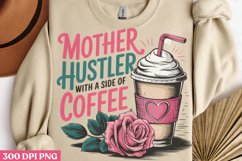 Mother Hustler with a side PNG, Mom Coffee Sublimation PNG Product Image 2