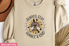 Always Stay Humble & Kind PNG, Sunflower Sublimation PNG Product Image 3