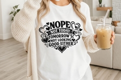 Nope Not Today Svg, Funny Sarcastic Svg, Funny Snarky Svg. Product Image 3