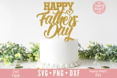 Happy Fathers Day Cake Topper SVG - Father's Day SVG Product Image 2