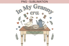 In My Granny Era PNG Sublimation | Vintage Cottagecore Goose Product Image 2