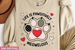 LIFE IS PAWSITIVELY MEOWELOUS PNG, Funny Cats Sublimation Product Image 2