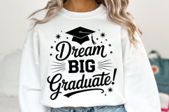 Dream Big Graduate svg | Graduation Svg | Shirt Svg Product Image 1